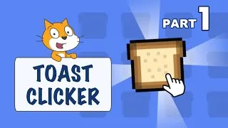 Clicker Game Scratch Tutorial  || Part 1
