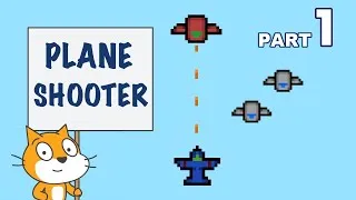 Plane Shooter Game ️ Scratch Tutorial